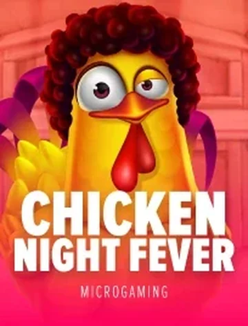 Chicken Night Fever by Microgaming, RTP 96.0% slot